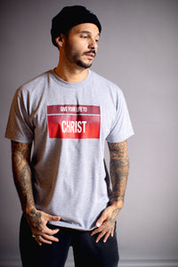 Give Your Life Christ T-Shirt Grau