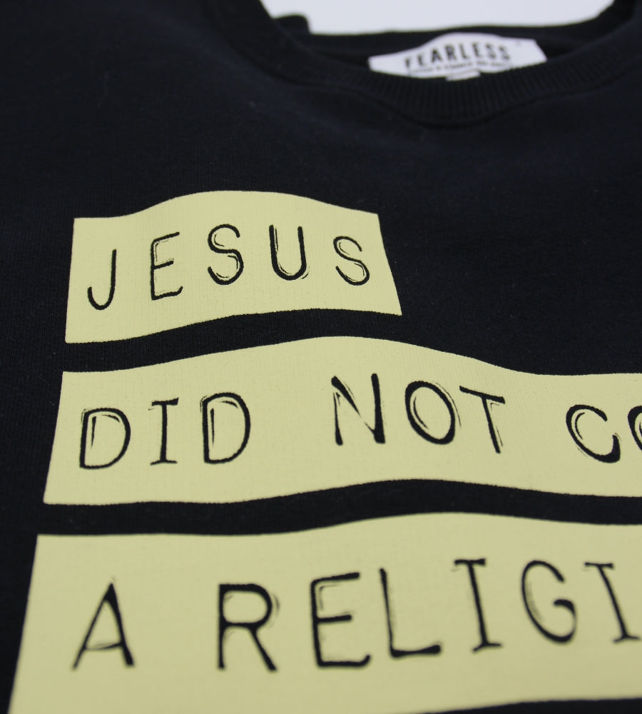 Jesus Did Not Come for a Religion Sweater Schwarz